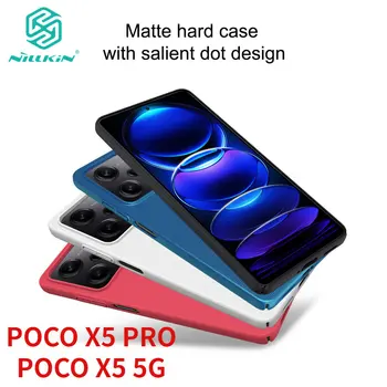 Калъф POCO PRO X5 5G X 5 Оригинален Калъф Nillkin Frosted Shield С твърд заден капак За Xiaomi POCO PRO X5 5G X5PRO Калъфи за телефони