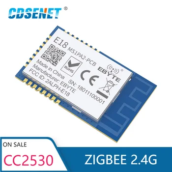 10шт CC2530 ZigBee3.0 Mudule 2,4 Ghz 20 стока 800 м Мрежова мрежа E18-MS1PA2-PCB CDSENET Безжичен Радиостанцията Приемник на Печатна платка Антена